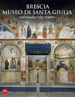 Brescia Museo di Santa Giulia