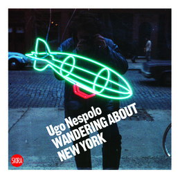 Ugo Nespolo. Wandering about New York