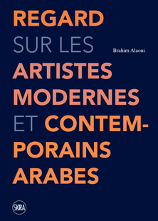 Regard sur les artistes arabes modernes et contemporains